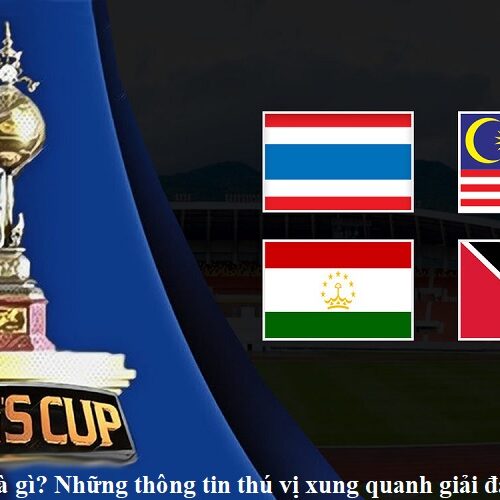 king-cup-la-gi-nhung-thong-tin-thu-vi-xung-quanh-giai-dau-king-cup